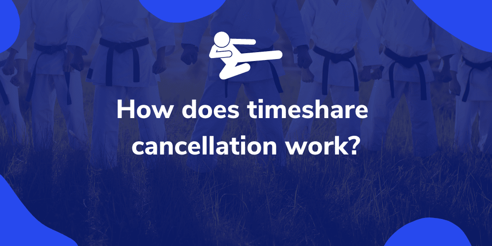 Learn How Canceling A Timeshare Contract Works